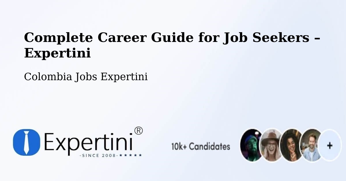 Career Guide for Job Seekers – Uribia - Uribia, Colombia Jobs Expertini