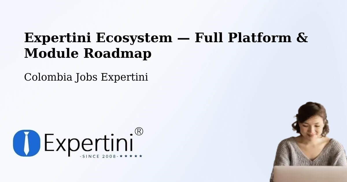 Expertini Ecosystem — Full Platform & Module Roadmap – Uribia