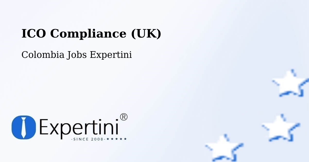 UK Data Protection & ICO Compliance – Uribia - Colombia Jobs Expertini