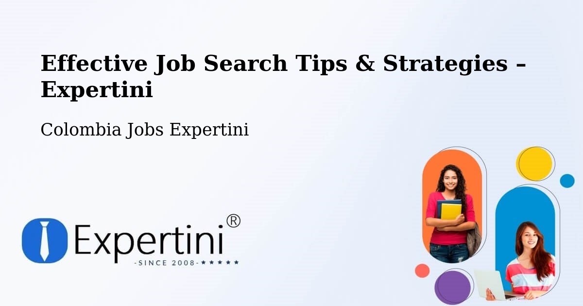 Job Search Tips & Strategies for Job Seekers – Uribia - Uribia, Colombia Jobs Expertini