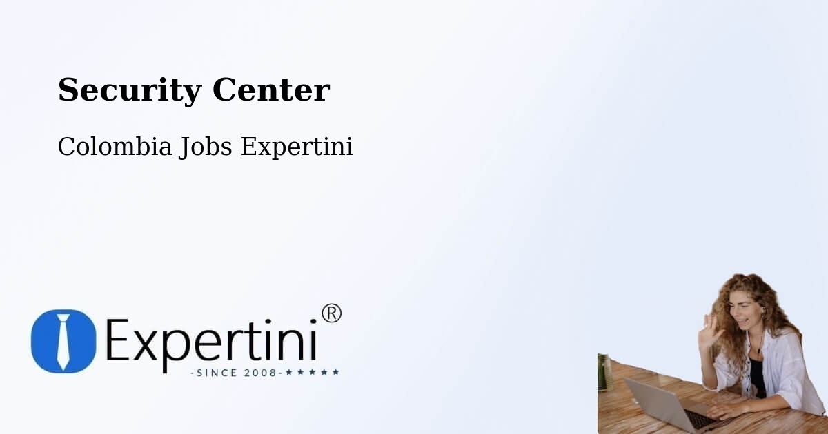Security & Compliance – Uribia - Colombia Jobs Expertini