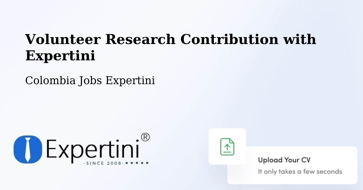 Volunteer Research Contribution Program – Uribia - Colombia Jobs Expertini